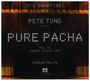 Silver City / Spen Parker / Tong / Cox a. o. - Pure Pacha 2005 (mixed by DJ Pete Tong)
