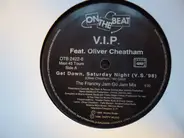 V.I.P. Feat. Oliver Cheatham - Get Down, Saturday Night (V.S.' 98)