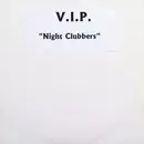 12inch Vinyl Single - V.I.P. - Night Clubbers - White label