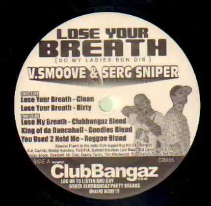 V.Smoove & Serge Sniper - Lose Your Breath