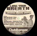 12'' - V.Smoove & Serge Sniper - Lose Your Breath