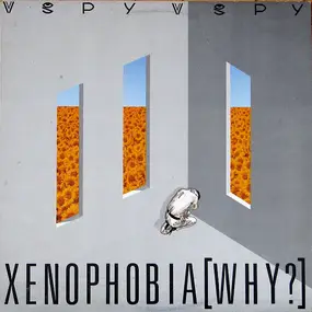 V.Spy V.Spy - Xenophobia [Why?]