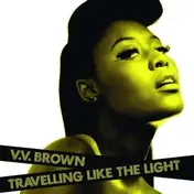 V.V. Brown - Travelling Like -French..