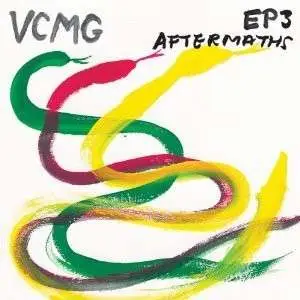 VCMG - EP3/Aftermaths