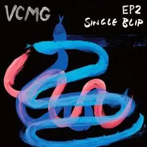 VCMG - Ep2/Single Blip