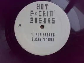 Hot Fockin Breaks - Pun Breaks - Can I Bus