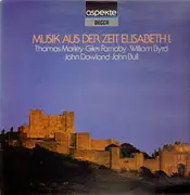 LP - VA Th. Morley, G. Farnaby, W. Byrd, J. Dowland, J. Bull, a.o. - Musik aus der Zeit Elisabeth I.
