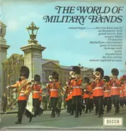 The Band Of The Grenadier Guards / The Band Of The Scots Guards / a.o. - The World Of Military Bands