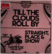 V/A - Till the Clouds roll by / Straight, Place & Show