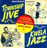 LP - V/A - TOWNSHIP JIVE & KWELA.. - .. JAZZ // 1940-60 // SOUL SAFARI PRESENTS