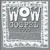 Double CD - V/A - WOW GOSPEL 2000