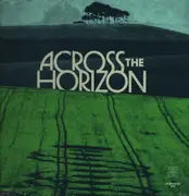 LP - Chelsea Bridge, Marisa Anderson, Luke Schneider- - Across the Horizon - Vol. 1