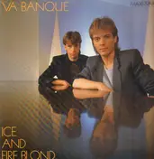 Va Banque - Ice And Fire Blond / Style