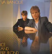 Va Banque - Ice And Fire Blond / Style