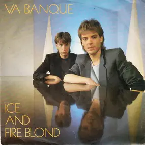 Va Banque - Ice And Fire Blond