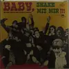 LP - V/A - BABY, SHAKE MIT MIR