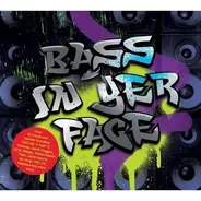 So Solid Crew, Santos, Origin Unknown, a.o. - Bass In Yer Face