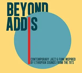 Various Artists - Beyond Addis
