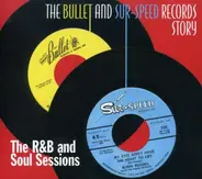 Larry Birdsong / Johnny Bragg a.o. - The Bullet And Sur-Speed Records Story