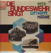 Die Bundeswehr - Die Bundeswehr singt