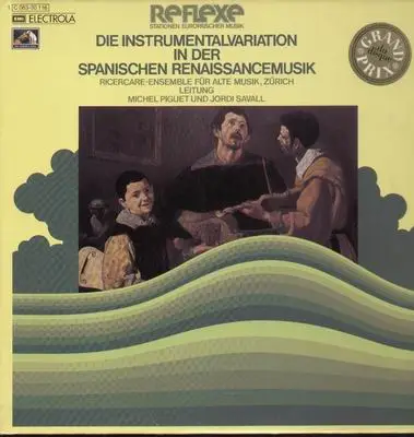 VA Ricercare-Ensemble für Alte Musik, Zürich, Ltg. M. Piguet, J. Savall - Die Instrumentalvariation in der Spanischen Renaissancemusik