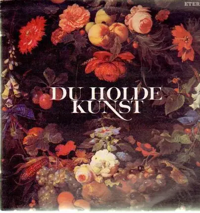 Bach / Telemann / Mozart / Mendelssohn / Schubert a.o. - Du Holde Kunst