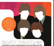 Ella Fitzgerald / Nancy Wilson / Earl Grant / The Lettermen a.o. - EASY BEATLES - IRRESISTIBLE IN-SOUND INTERPRETATIONS from the 60s & 70s