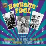 The Maginificents / The Scarlets a.o. - Essential Doo Wop - Hesitatatin' Fool