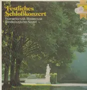 LP - Various - Festliches Schloßkonzert, Feuerwerksmusik, Wassermusik, Brandenburgisches Konzert
