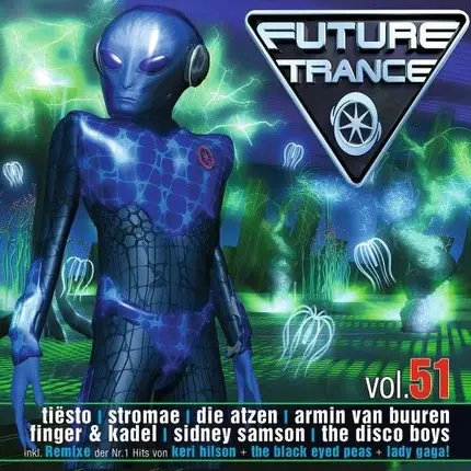 Die Atzen, Aura Dione & others - Future Trance 51