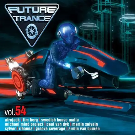 Duck Sauce / Swedish House Mafia Feat. Tinie Tempah a.o. - Future Trance Vol.54