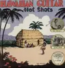 LP - V/A - Hawaiian Guitar Hot Shots