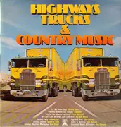 LP - V/A - Highways, Trucks & Country Music