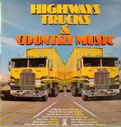V/A - Highways, Trucks & Country Music