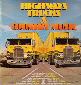 Various Artists - Highways, Trucks & Country Music