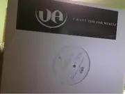 12'' - Various Artists - I Want You For Myself