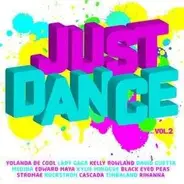 Kylie Mingue / Rihanna / Lady Gaga a.o. - Just Dance Vol.2