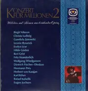 Birgit Nilsson, Christa Ludwig, Gundula Janowitz a.o. - Konzert für Millionen 2, Szenen berühmter Opern