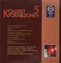 LP - Various Artists - Konzert für Millionen 5,, Weber, Gounod, Mozart, Lortzing, Dvorak, Liszt...