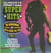 Don Williams. Freddy Fender a.o. - Nashville Super Hits Vol.3