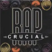 Various - Crucial Rap