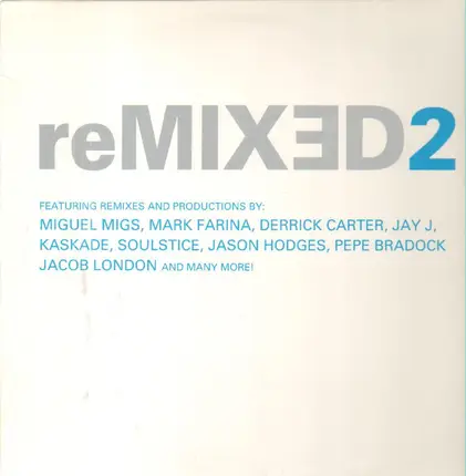 Miguel Migs / Mark Farina / Derrick Carter a.o. - Remixed 2 -12tr-