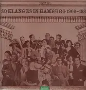 V/A - So klang es in Hamburg 1900-1930