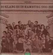 V/A - So klang es in Hamburg 1900-1930