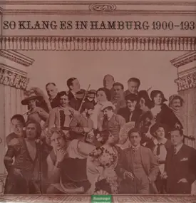 Various Artists - So klang es in Hamburg 1900-1930