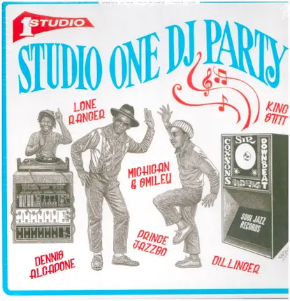 Dennis Alcapone, Lone Range, Michigan & Smiley, King Stitt a.o. - Studio One DJ Party