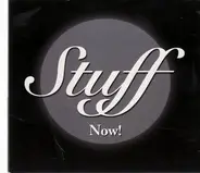 Stuff - Now!