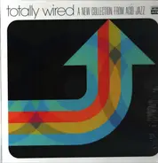 The Acid Jazz Orchestra, Romero Bros,The Brand New Heavies, a.o. - Totally Wired: a New Collection From Acid Jazz