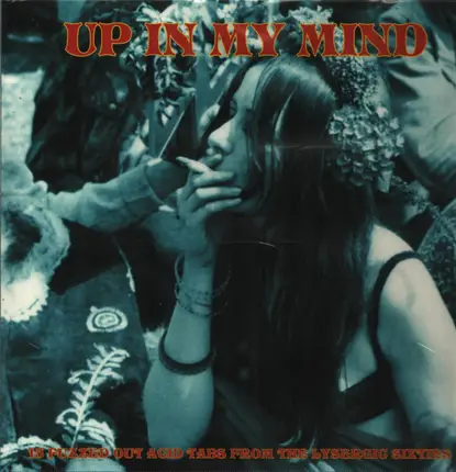 The Rebellers / Sound Expedition / A.O - Up In My Mind-From the Lysergic Six