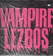 Vampire Lezbos - Vampire Lezbos